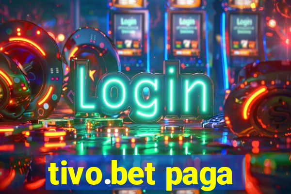 tivo.bet paga